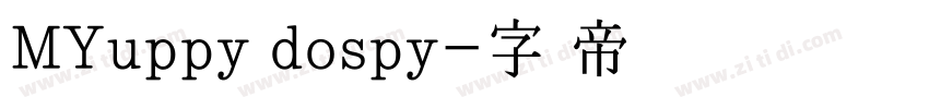 MYuppy dospy字体转换